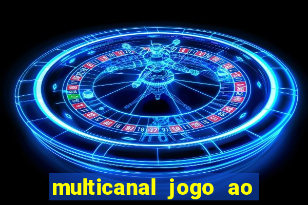 multicanal jogo ao vivo bahia